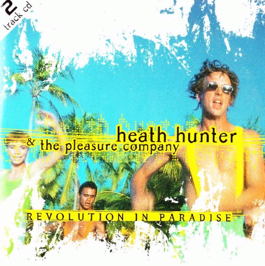 The pleasure company. Heath Hunter фото. Heath Hunter - Revolution in Paradise - 1996. История и фото. Revolution in Paradise альбом дискотечный. Heath Hunter Revolution in Paradise Kick Mix мрз.