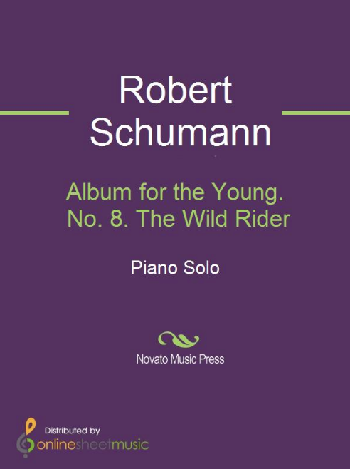 Роберт Шуман - Соч. 68, №8 (Смелый Наездник)  ноты для фортепиано