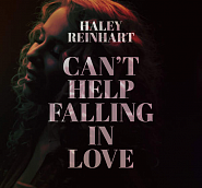 Haley Reinhart - Can't Help Falling in Love аккорды