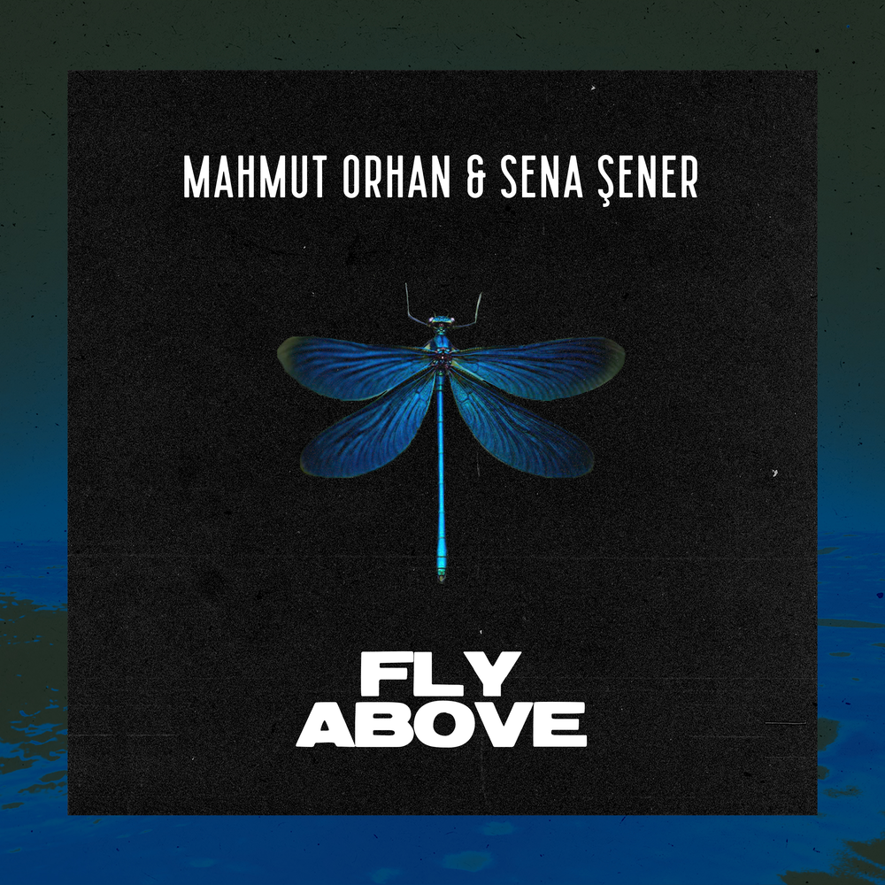 Mahmut Orhan, Sena Sener - Fly Above ноты для фортепиано