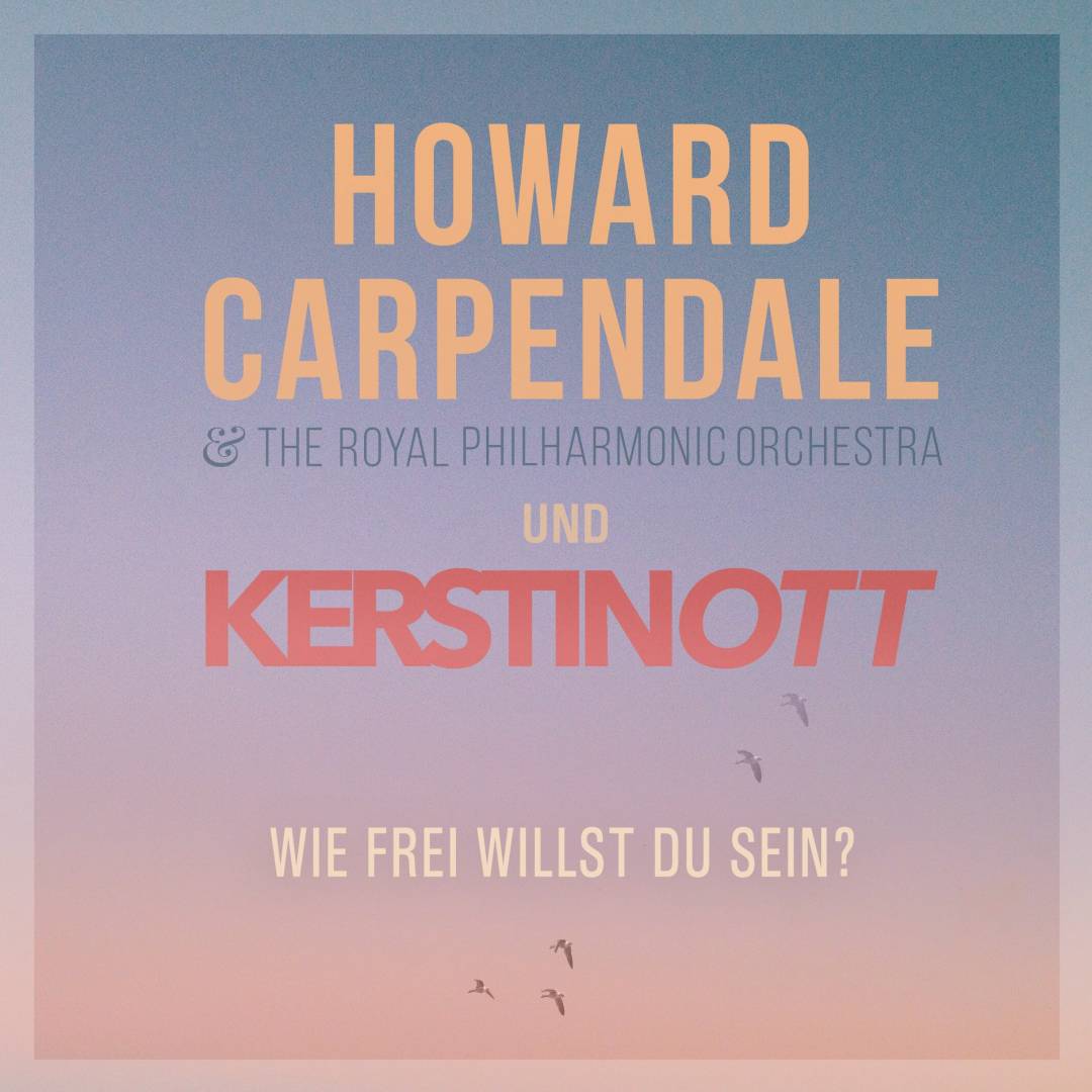 Howard Carpendale, Royal Philharmonic Orchestra, Kerstin Ott - Wie frei willst du sein? ноты для фортепиано