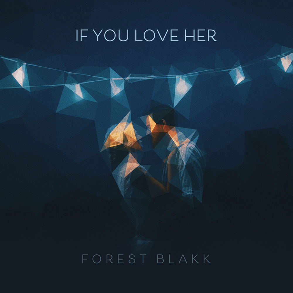 Forest Blakk - If You Love Her ноты для фортепиано