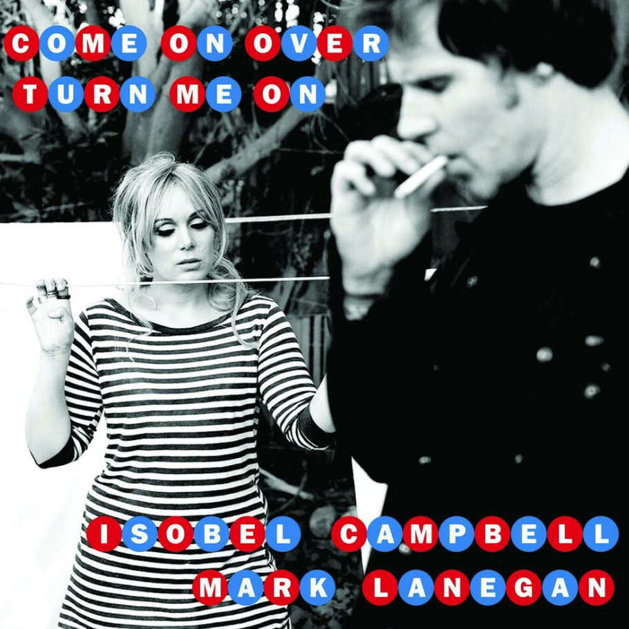 Mark Lanegan, Isobel Campbell - Come On Over (Turn Me On) ноты для фортепиано