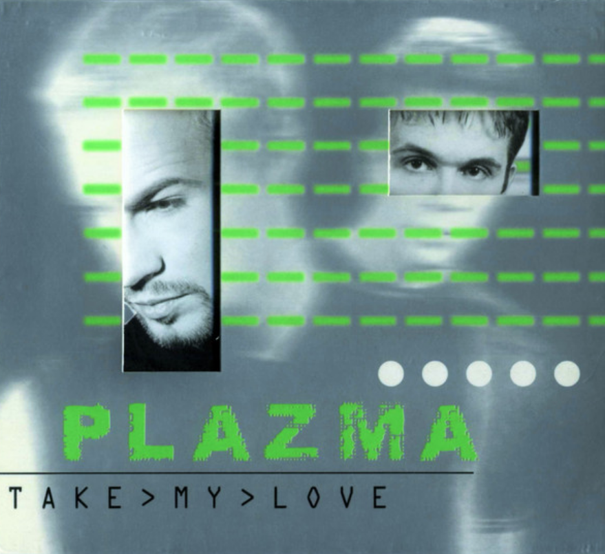 Plazma take my love. Плазма альбом 2000. группа plazma альбомы. plazma группа обложки. группа плазма take my love.