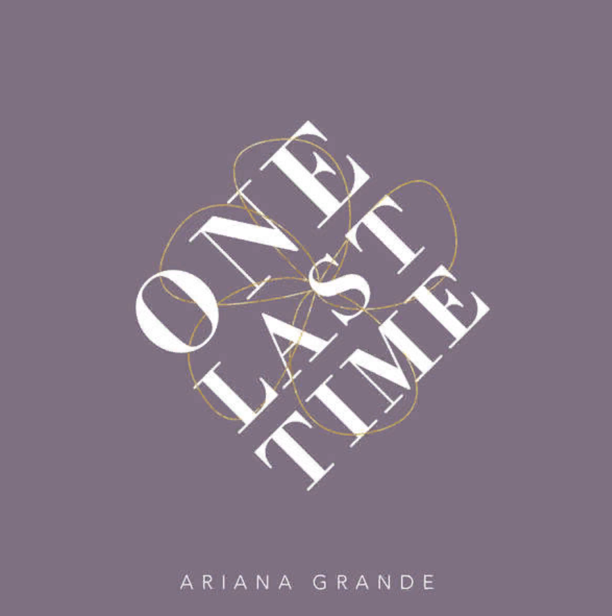 Last time recently. One last time ariana grande. оне ласт тайм. last one обложка. one time обложка.
