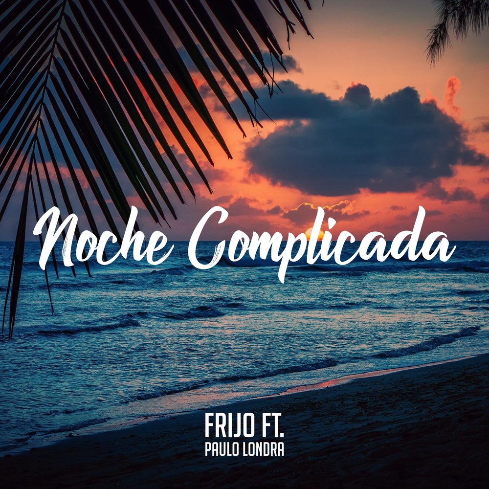 Paulo Londra, Frijo - Noche Complicada ноты для фортепиано