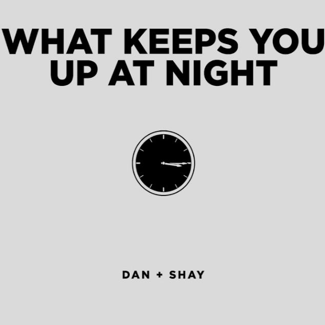 dan-shay-what-keeps-you-up-at-night-note