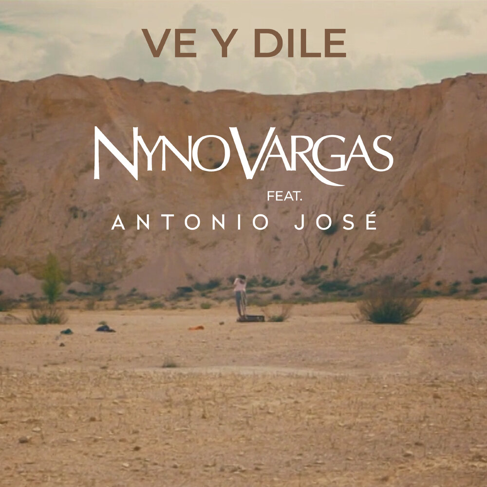 Nyno Vargas, Antonio Jose - Ve y dile ноты для фортепиано