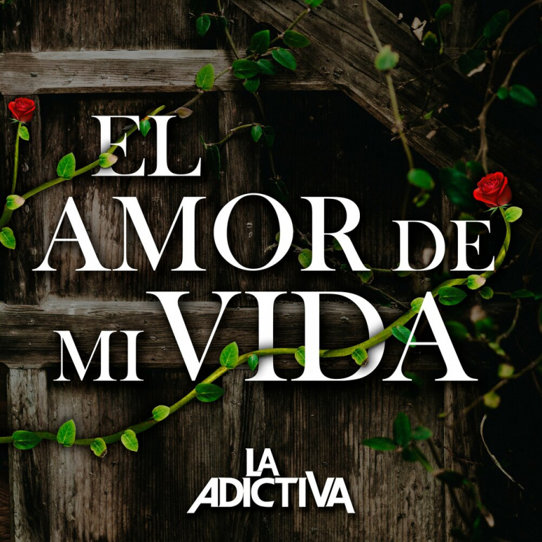 La Adictiva - El Amor De Mi Vida ноты для фортепиано