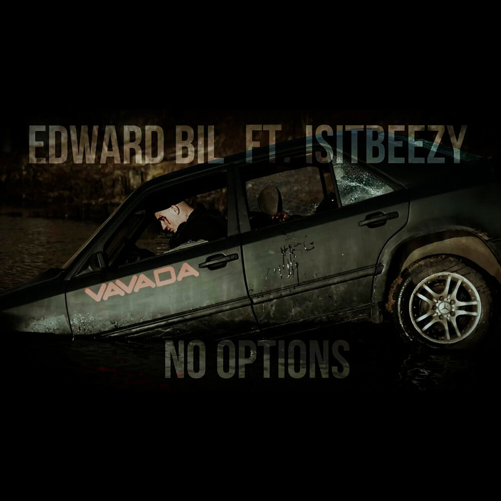 Edward Bil, IsitBeezy - NO OPTIONS аккорды