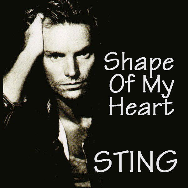 Sting shape of my heart текст. Sting Shape of my. Стинг Shape of my Heart. Sting Sting Shape of my Heart. Shape of my Heart. Sting Shape of my Heart обложка.