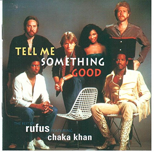 Rufus, Chaka Khan - Tell Me Something Good ноты для фортепиано