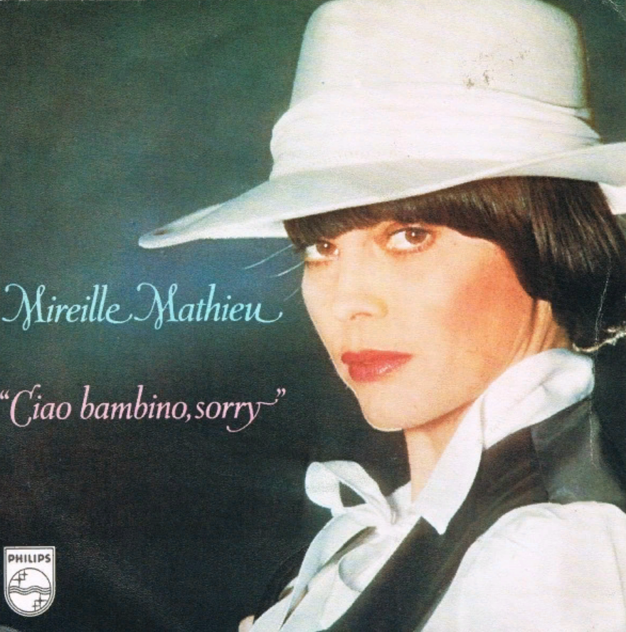 Песня чао бамбино сорри. Mireille Mathieu Ciao bambino sorry 1976. Матье Чао Бамбино сорри. Мирей Матье Чао Бамбино сорри. Мирей Матье Чао Бамбино сорри альбом.