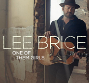 Lee Brice - One of Them Girls ноты для фортепиано