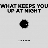 Dan + Shay - What Keeps You Up At Night ноты для фортепиано