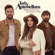 Lady A - What If I Never Get Over You ноты для фортепиано