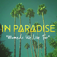 In Paradise - Moments We Live For ноты для фортепиано