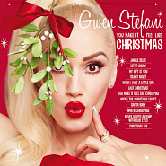 Gwen Stefani и др. - You Make It Feel Like Christmas ноты для фортепиано