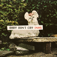 INXS - Baby Don't Cry ноты для фортепиано