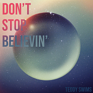 Teddy Swims - Don't Stop Believin' ноты для фортепиано