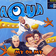 Aqua - My Oh My ноты для фортепиано
