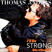 Thomas Anders - I'll Be Strong ноты для фортепиано