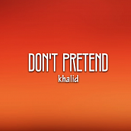 Khalid - Don't Pretend (ft. SAFE) ноты для фортепиано