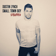 Dustin Lynch - Small Town Boy ноты для фортепиано