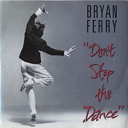 Bryan Ferry - Don't Stop The Dance ноты для фортепиано