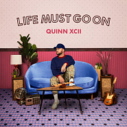 Quinn XCII - Life Must Go On ноты для фортепиано
