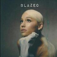 Ariana Grande и др. - Blazed ноты для фортепиано