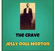 Jelly Roll Morton - The Crave ноты для фортепиано