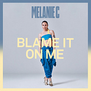 Melanie C - Blame It On Me ноты для фортепиано