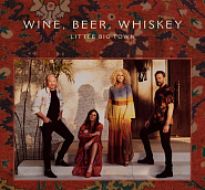 Little Big Town - Wine, Beer, Whiskey ноты для фортепиано