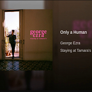 George Ezra - Only a Human ноты для фортепиано