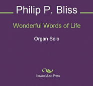 Philip  Paul  Bliss - Wonderful Words of Life ноты для фортепиано