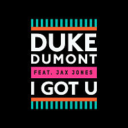 Duke Dumont и др. - I Got U ноты для фортепиано