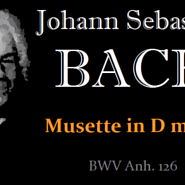 Иоганн Себастьян Бах - Musette in D major, BWV Anh.126 ноты для фортепиано