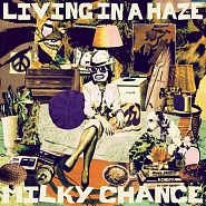 Milky Chance - Living In A Haze ноты для фортепиано