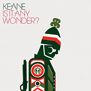 Keane - Is It Any Wonder? ноты для фортепиано