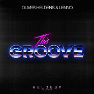 Oliver Heldens и др. - This Groove ноты для фортепиано
