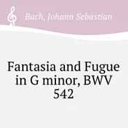Иоганн Себастьян Бах - Great Fantasia and Fugue in G minor, BWV 542 ноты для фортепиано