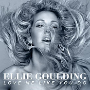 Ellie Goulding - Love Me Like You Do ноты для фортепиано