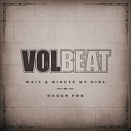 Volbeat - Wait A Minute My Girl ноты для фортепиано