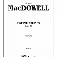Эдуард Мак-Доуэлл - 12 Etudes, Op.39: No.1 Jagdlied (Hunting Song) ноты для фортепиано
