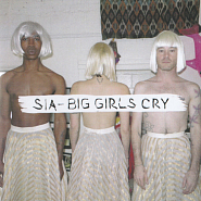 Sia - Big Girls Cry ноты для фортепиано