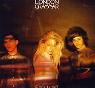 London Grammar - Wasting My Young Years ноты для фортепиано