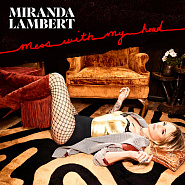 Miranda Lambert - Mess with My Head ноты для фортепиано