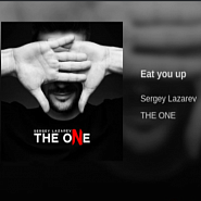 Сергей Лазарев - Eat you up ноты для фортепиано