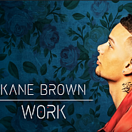 Kane Brown - Work ноты для фортепиано